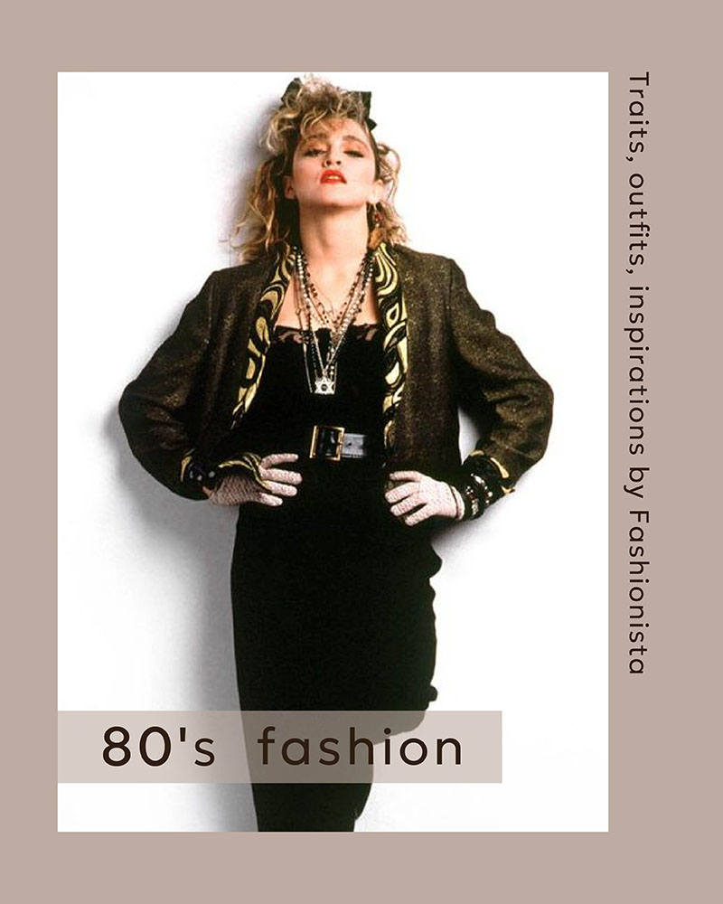 Fashion of the 80’s