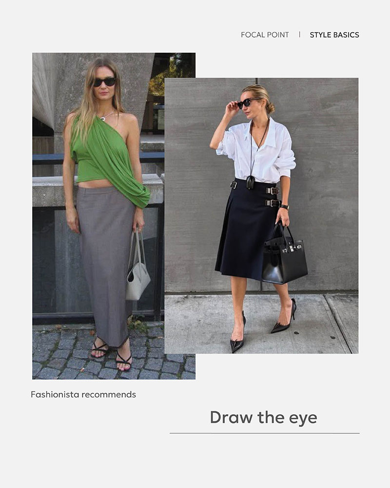 STYLE BASICS: FOCAL POINT_FASHIONISTA