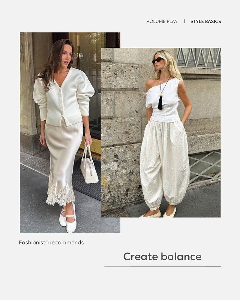 STYLE BASICS: VOLUME PLAY_FASHIONISTA